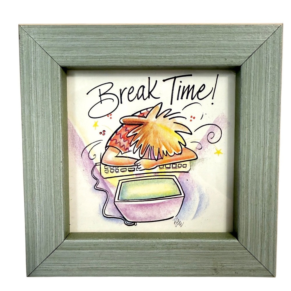 Vintage 1999 Heartfelt Collection "Break Time" Office Humor Framed Art 4" 90 Y2K